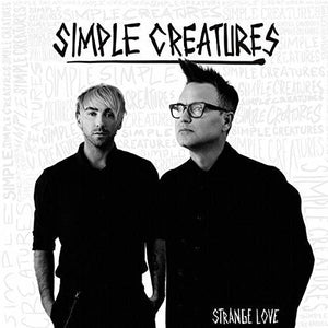 Simple Creatures: Strange Love (Vinyl LP)