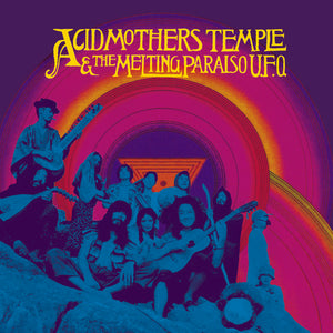 Acid Mothers Temple & the Melting Paraiso U.F.O.: Acid Mothers Temple & Melting Paraiso U.F.O. (Vinyl LP)