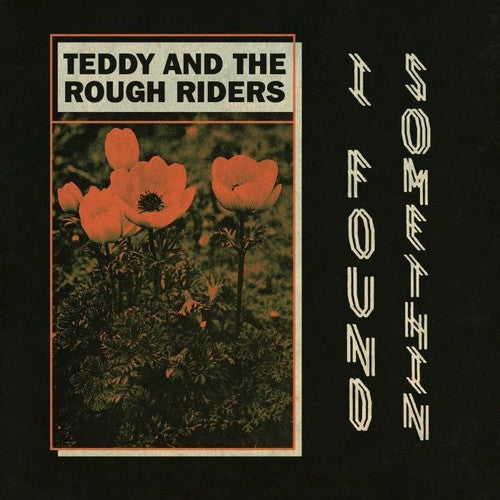 Teddy & the Rough Riders: I Found Somethin' / Neon Cowboy (7-Inch Single)