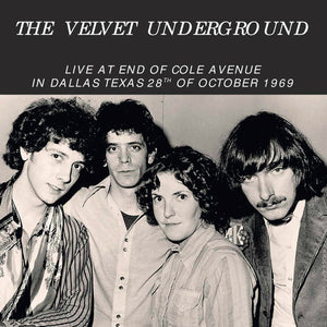 The Velvet Underground: Live at End of Cole Avenue in Dallas (Vinyl LP)