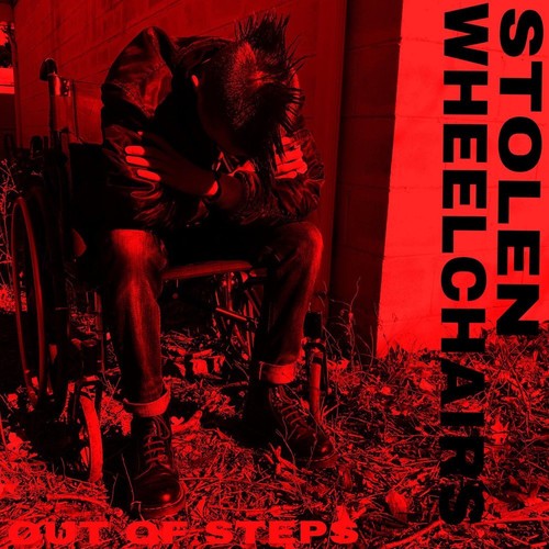 Stolen Wheelchairs: Out Of Steps (7-Inch Single)