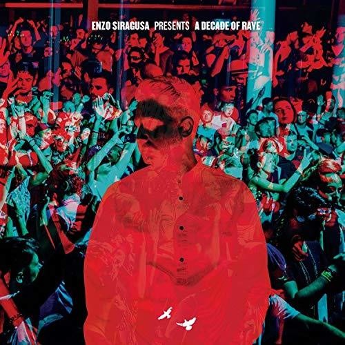 Siragusa, Enzo: Decade Of Rave (Vinyl LP)