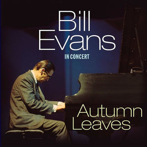 Evans, Bill: Autumn Leaves: In Concert (Vinyl LP)