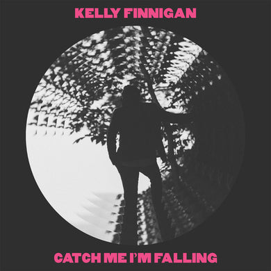 Finnigan, Kelly: Catch Me I'm Falling (7-Inch Single)