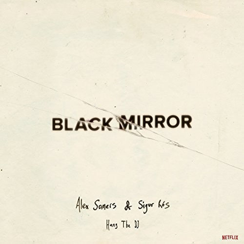 Somers, Alex / Ros, Sigur: Black Mirror: Hang The Dj (original Soundtrack) (Vinyl LP)