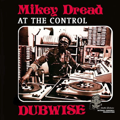 Mikey Dread: At The Controls (Vinyl LP)