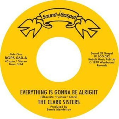 Clark Sisters / Cj & Co: Everything Is Gonna Be Alright / You Brought The Sunshine (Into MyLife) (7-Inch Single)