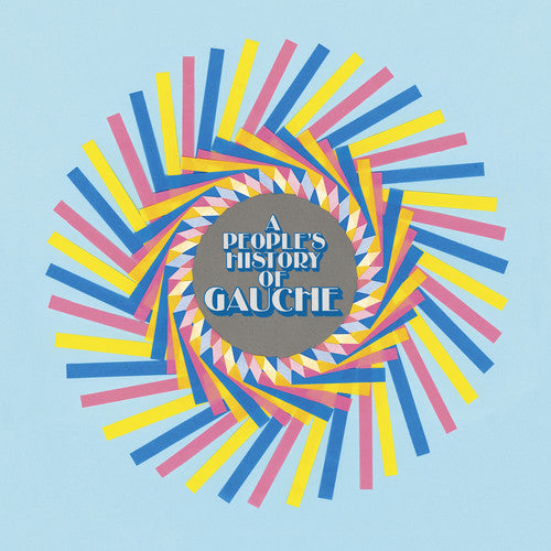 Gauche: A People's History Of Gauche (indie Exclusive) (Vinyl LP)