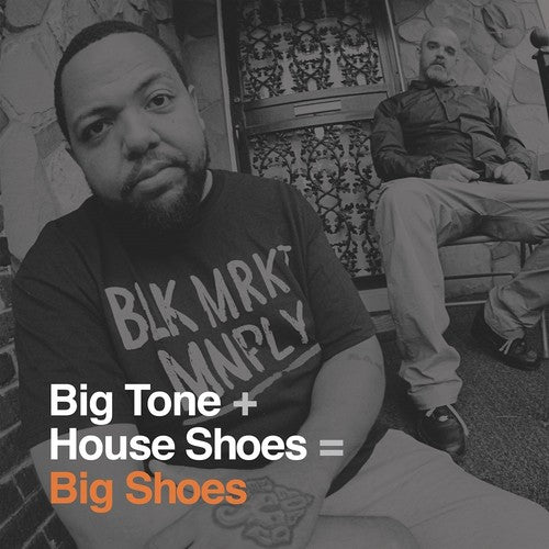 Big Tone + House Shoes: Big Shoes (Vinyl LP)