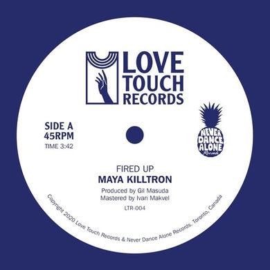 Maya Killtron: Fired Up (7-Inch Single)