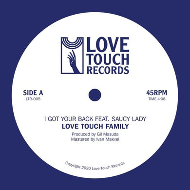 Love Touch Family: I Got Your Back feat. Saucy Lady (7-Inch Single)