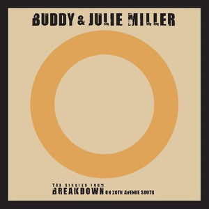 Buddy & Julie Miller: Till The Stardust Comes Apart / You Make My Heart Beat Too Fast (Live) (7-Inch Single)