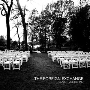 The Foreign Exchange: Leave It All Behind (Vinyl LP)