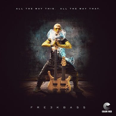 Freekbass: All The Way This. All The Way That. (Vinyl LP)