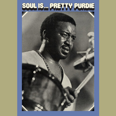 Purdie, Bernard: Soul Is... Pretty Purdie (Vinyl LP)