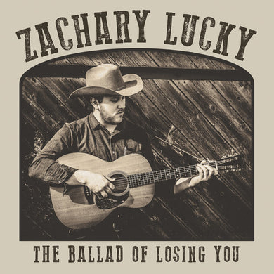 Lucky, Zachary: The Ballad Of Losing You (Vinyl LP)