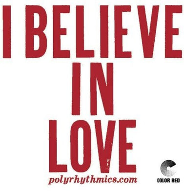 Polyrhythmics / Lucky Brown: I Believe In Love (7-Inch Single)