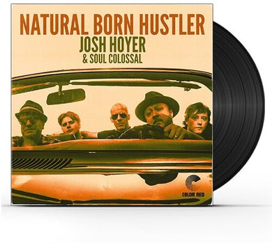 Hoyer, Josh / Soul Colossal: Natural Born Hustler (Vinyl LP)