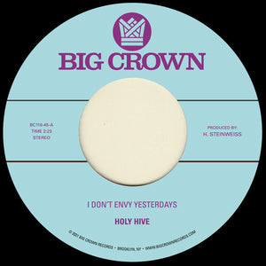 I Don't Envy Yesterdays / Color It Easyby Holy Hive (Vinyl Record)
