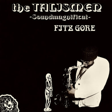 Fitz Gore & Talismen: Soundmagnificat (Vinyl LP)