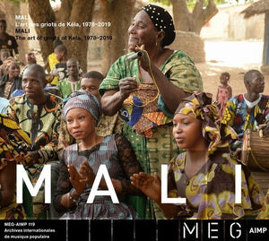 Mali the Art of Griots From Kela 1978-2019 / Var: Mali The art of griots from Kela (Various Artists) (Vinyl LP)