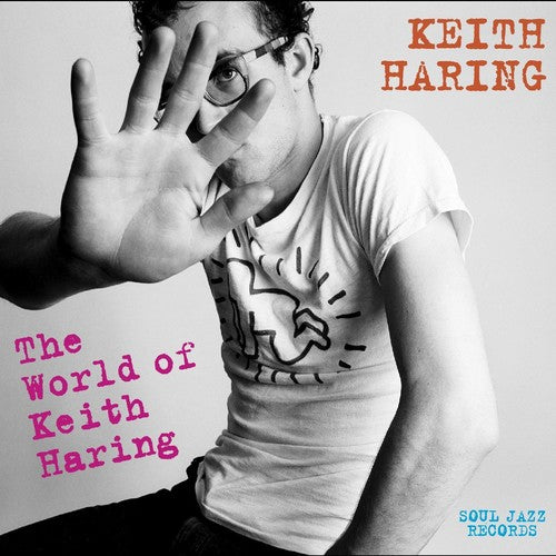 Fab 5 Freddy / Crew, Jonzoun / Ono, Yoko: Soul Jazz Records Presents Keith Haring: World Of Keith Haring (Vinyl LP)