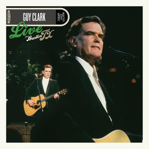 Guy Clark: Live From Austin, Tx (Vinyl LP)
