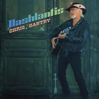 Gantry, Chris: Nashlantis (Vinyl LP)