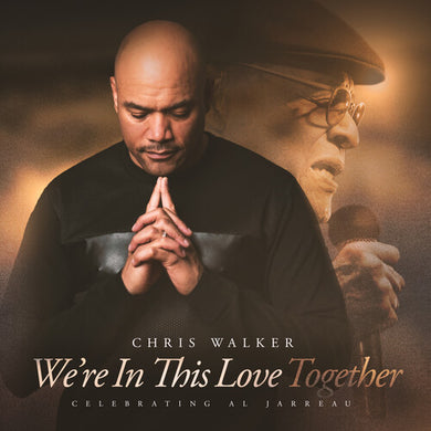 Walker, Chris: We're In This Love Together (Soundstone Vinyl) (Vinyl LP)