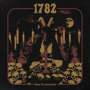 1782: From The Graveyard (Vinyl LP)
