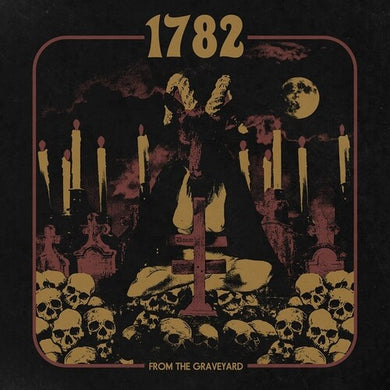 1782: From The Graveyard (Vinyl LP)