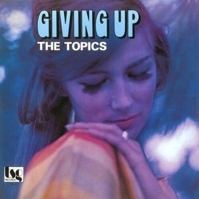 Topics: Giving Up (Vinyl LP)
