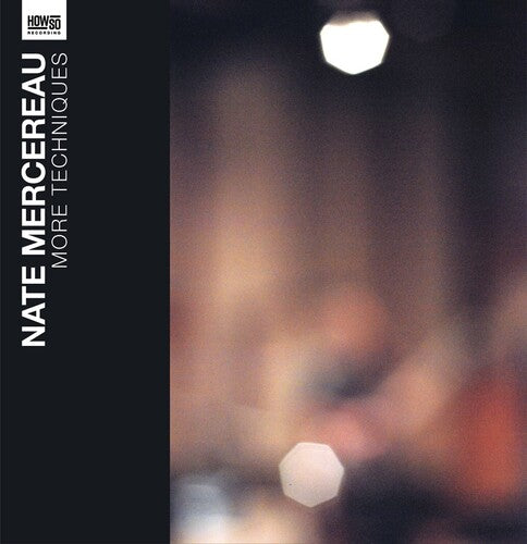 Mercereau, Nate: More Techniques (12-Inch Single)