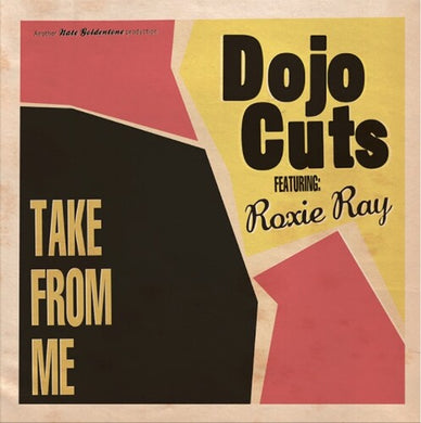 Dojo Cuts: Take From Me (Vinyl LP)