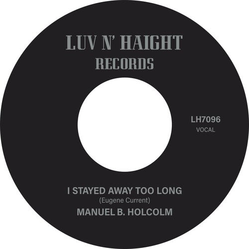 Holcolm, Manuel B.: I Stayed Away Too Long / Kick Out (Instrumental) (7-Inch Single)