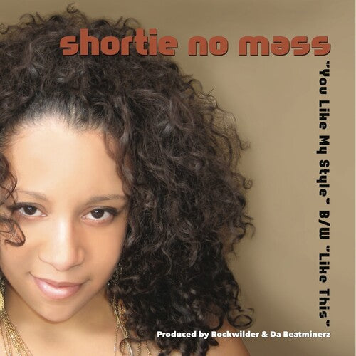 Shortie No Mass: Like This / U Like My Style (12-Inch Single)