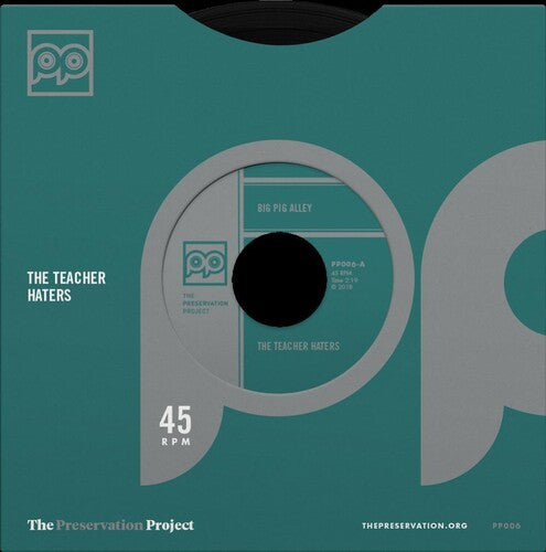 Teacher Haters / Unknown Artists: Big Pig Alley / Cut Loose (7-Inch Single)