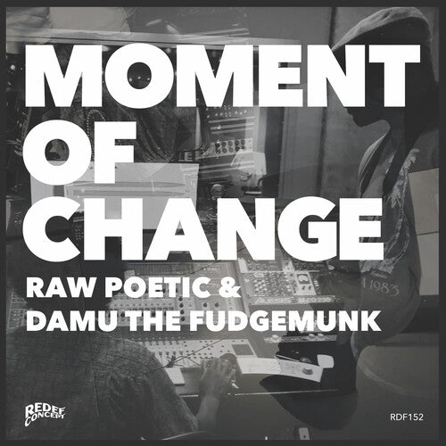 Raw Poetic & Damu the Fudgemunk: Moment Of Change (Vinyl LP)