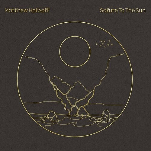 Halsall, Matthew: Salute To The Sun (Vinyl LP)