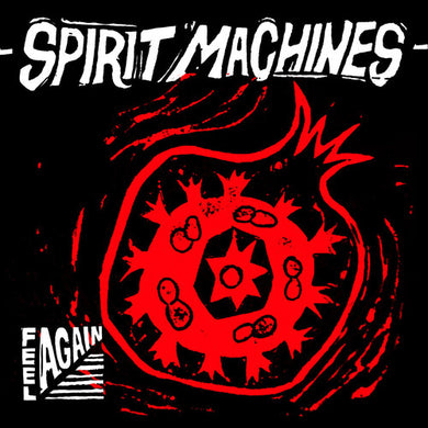 Spirit Machines: Feel Again (Vinyl LP)