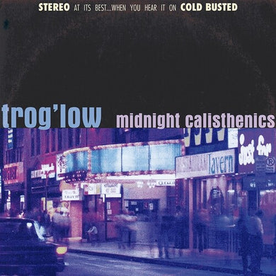Trog'Low: Midnight Calisthenics (Vinyl LP)