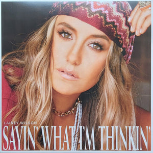 Wilson, Lainey: Sayin' What I'm Thinkin' (Vinyl LP)