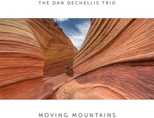 Dan Dechellis Trio: Moving Mountains (Vinyl LP)
