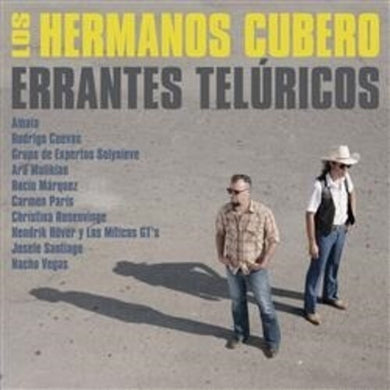 Los Hermanos Cubero: Proyecto Toribio / Errantes Teluricos (Vinyl LP)