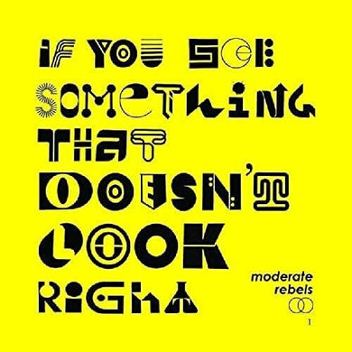 Moderate Rebels: If You See Something That Doesn't Look Right [Yellow Colored Vinyl] (Vinyl LP)