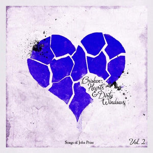 Broken Hearts & Dirty Windows: Songs of John / Var: Broken Hearts & Dirty Windows: Songs Of John Prine 2 (Various Artists) (Vinyl LP)