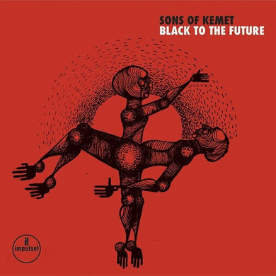 Sons of Kemet: Black To The Future (Vinyl LP)