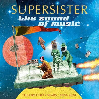 Supersister: The Sound Of Music: The First 50 Years: 1970-2020 (Vinyl LP)