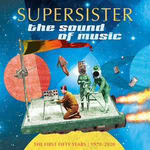 Supersister: The Sound Of Music: The First 50 Years: 1970-2020 (Vinyl LP)