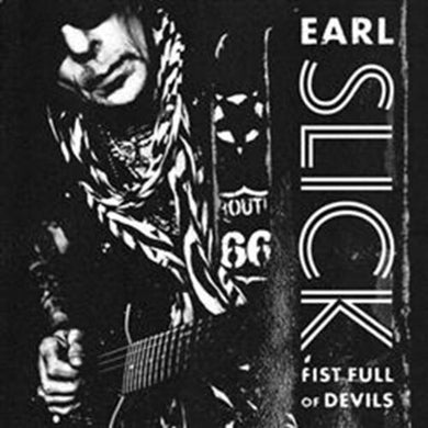 Slick, Earl: Fist Full Of Devils (Vinyl LP)